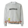 Hug Dealer Sweatshirt