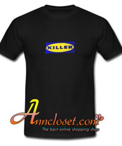 Killer T-Shirt