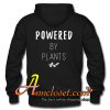 Powered By Plants Hoodie back