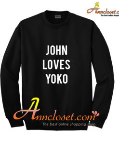 John Loves Yoko Sweatshirt
