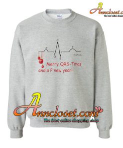 Merry QRS-T Mas and a P new year Sweatshirt