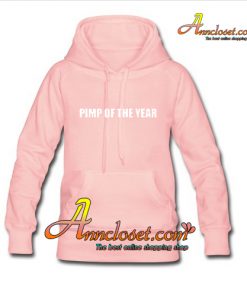 Pimp Of The Year Hoodie