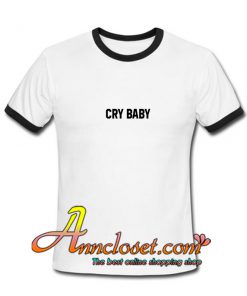 Cry baby ringer shirt