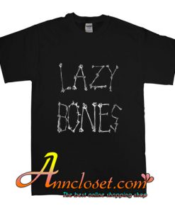 Lazy Bones T-Shirt