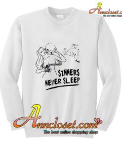 Sinners Never Sleep Sweatshirt
