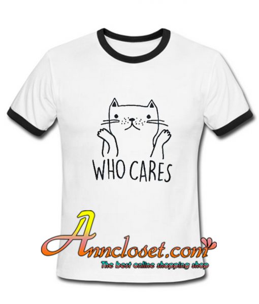 Who Cares Cat Ringer Shirt