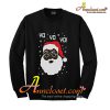 Yo Yo Yo Santa Christmas Sweatshirt