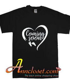 Coming Soon T-Shirt