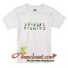 Promise T-Shirt