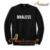 BRALESS Sweatshirt
