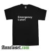 Emergency T-Shirt