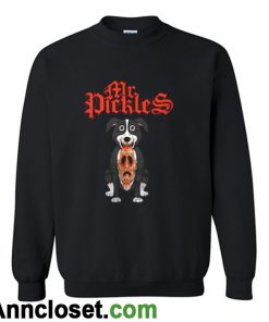 Mr Pickles Sweatshirt