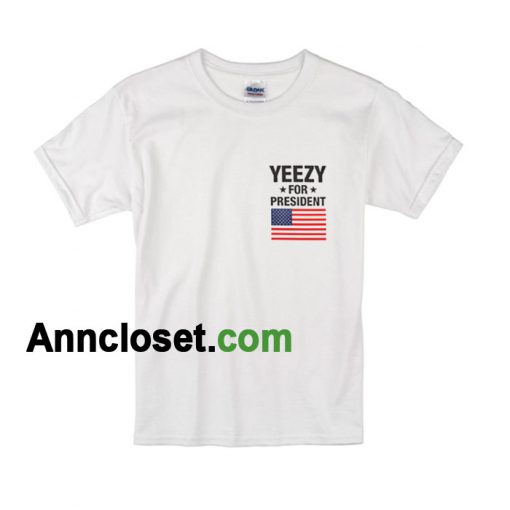 Yeezy For President T-Shirt