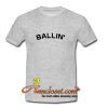 Ballin T-Shirt