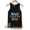 Hello Fourth Grade tops Back To School Tee School Daycare Elementary tank tops
