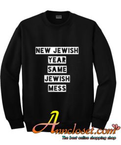 Jewish Humor Shirt, Jewish Rosh Hashanah Gift For Men Women, High Holy Holidays Gift, Jewish New Year Funny Gift sweatshirt