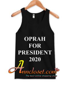 Oprah Winfrey 2020 precident tank top