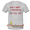 Now I Have a Machine Gun Ho Ho Ho Sweatshirt Die Hard Christmas