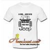 A girl a dog and her jeep tshirt