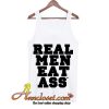 Real Men Eat Ass tank top