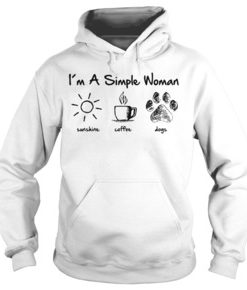I'm a simple woman like sunshine coffee and dogs hoodie