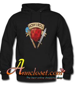 How I Roll D&D DND Hoodie At
