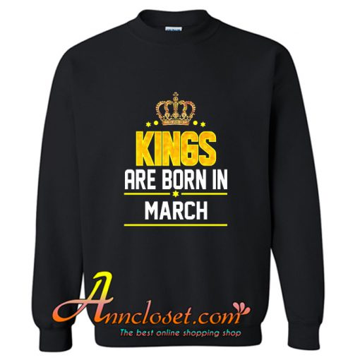 Kings Born March Sweatshirt At