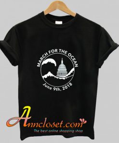 March for the Ocean T-shirt At