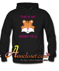 This Is My Angry Face Hoodie At