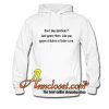 Don't like abortions Just ignore them like you ignore Hoodie At