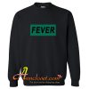 Fever Sweatshirt At