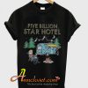 Five Billion Star Hotel T-Shirt At