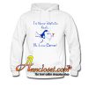 Forgetful Dory I'm never drinking again oh Hoodie At