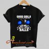 Good Girls Bad Girls Pool Player Billiards T Shirt At