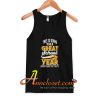 Great School Year Not Easy Teacher Tank Top At