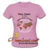 Hey Listen We Have Only One Planet T shirt Pink At