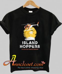 Island Hoppers Helicopter Chapter Service T-Shirt At