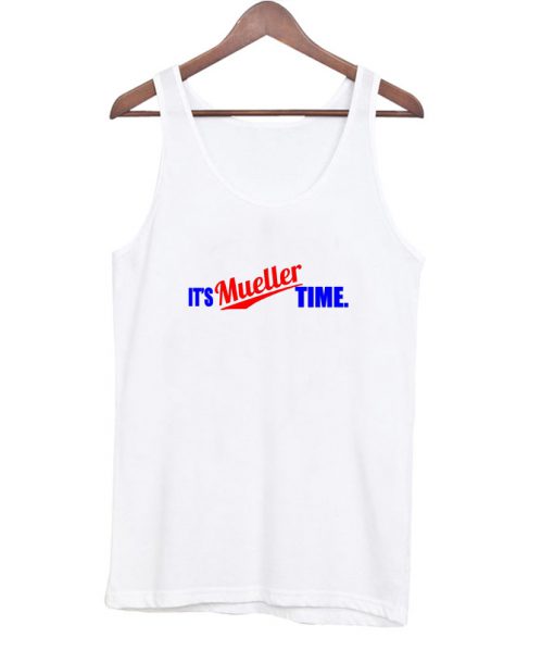 It’s Mueller Time White Tank Top At