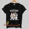 Never underestimate an old man who understands baseball and love New York Yankees T-Shirt At