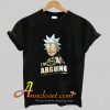 Rick And Morty I’m Not Arguing T shirt At