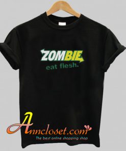Zombie Eat Flesh T-shirt At