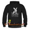 Monty Python rabbit death awaits you all with big nasty pointy teeth Hoodie At