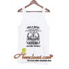 Once a nurse always a nurse no matter where you go or what you do Tank Top At