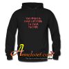 You Should Have Listened to Your Mother Trending Trending Hoodie At