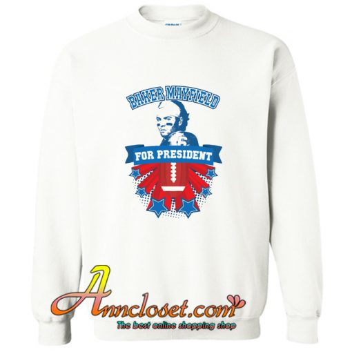Baker Mayfield For President Sweatshirt At