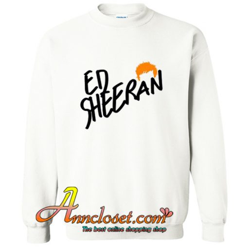 Ed Sheeran Sweatshirt At