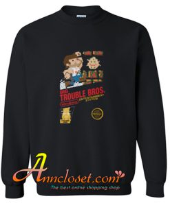 Big Trouble Bros hotpicks Sweatshirt At