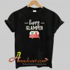 Happy Glamper T Shirt At