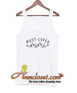 Most Loved Mimi Tank Top At