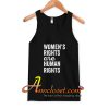 Womens Rights Are Human Rights Tank Top At